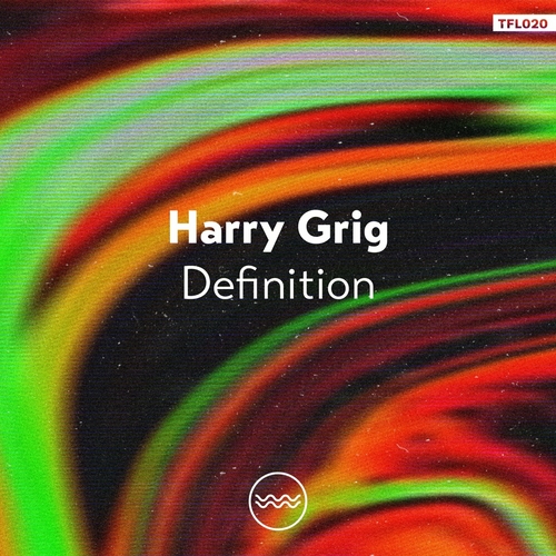 Harry Grig - Definition [TFL020]